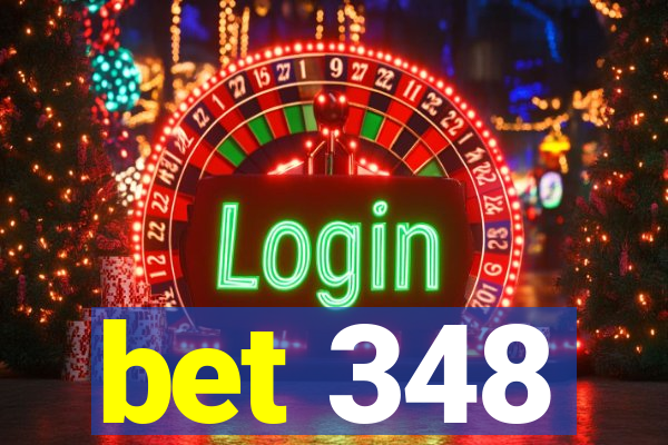 bet 348